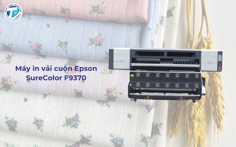 Máy in vải cuộn Epson SureColor F9370
